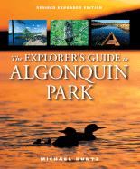 The Explorer's Guide to Algonquin Park - Runtz, Michael