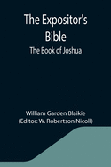 The Expositor's Bible: The Book of Joshua