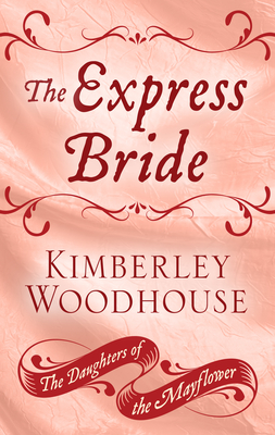 The Express Bride - Woodhouse, Kimberley