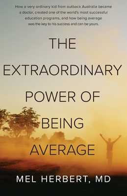 The Extraordinary Power of Being Average - Frenes, Staci (Editor), and Edelstein, Glen (Designer)