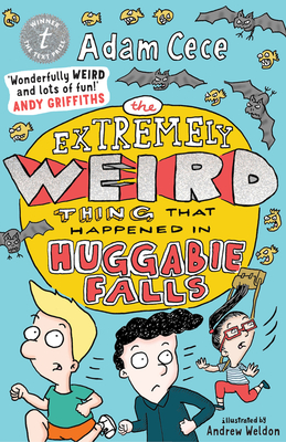 The Extremely Weird Thing that Happened in Huggabie Falls - Cece, Adam