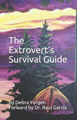 The Extrovert's Survival Guide - Gerst, Bob (Editor), and Garcia, Raul (Foreword by)