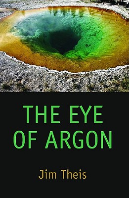 The Eye of Argon - Theis, Jim