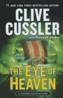 The Eye of Heaven - Cussler, Clive, and Blake, Russell