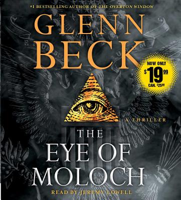 The Eye of Moloch - Beck, Glenn, and Lowell, Jeremy (Read by)