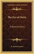 The Eye of Osiris: A Detective Story