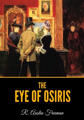 The Eye of Osiris - Freeman, R Austin