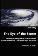 The Eye of the Storm - An Integral Perspective on Sustainable Development and Climate Change Response