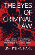 The Eyes of Criminal Law: Errors in the Conceptualization of the