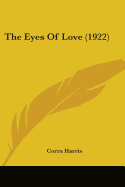 The Eyes Of Love (1922)