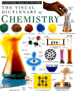 The Eyewitness Visual Dictionary of Chemistry - Challoner, Jack