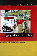 The Faber Book of Gay Short Fiction