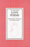 The Faber Book of Love Poems - Grigson, Geoffrey (Editor)