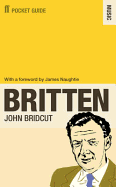 The Faber Pocket Guide to Britten - Bridcut, John