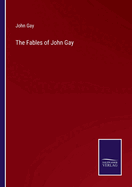 The Fables of John Gay