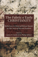 The Fabric of Early Christianity