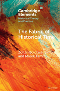 The Fabric of Historical Time