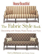 The Fabric Style Book: Decorating with Stripes, Plaids, Florals, and More