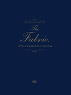 The Fabric: Vitale Barberis Canonico, 1663-2013