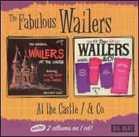 The Fabulous Wailers at the Castle/The Wailers and Co. - The Fabulous Wailers