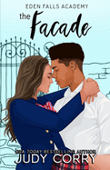 The Facade: A Brother's Best Friend Romance