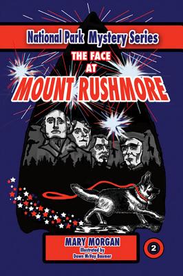 The Face at Mount Rushmore - Morgan, Mary