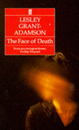 The Face of Death - Grant-Adamson, Lesley