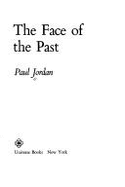 The Face of the Past - Jordan, Paul