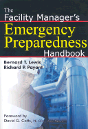 The Facility Manager's Emergency Preparedness Handbook