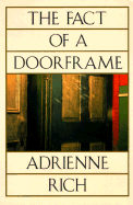 The Fact of a Doorframe; Poems Selected and New: 1950-1984: Poems Selected and New: 1950-1984