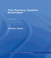The Factory System Illustrated
