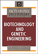 The Facts on File Dictionary of Biotechnology and Genetic Engineering