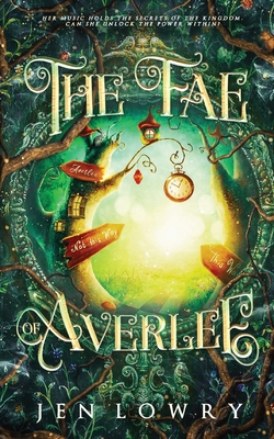 The Fae of Averlee - Lowry, Jen, and Shupe, Sally (Editor)