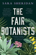 The Fair Botanists: The bewitching and fascinating Waterstones Scottish Book of the Year pick full of scandal and intrigue