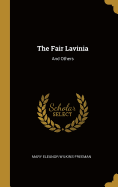 The Fair Lavinia: And Others