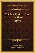 The Fair Penitent and Jane Shore (1907)