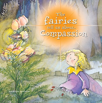 The Fairies Tell Us About... Compassion - Cabrera, Aleix