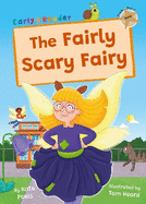 The Fairly Scary Fairy: (Gold Early Reader)