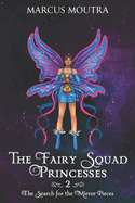The Fairy Squad Princesses: The Search for the Mirror Pieces