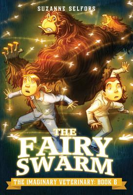 The Fairy Swarm - Selfors, Suzanne