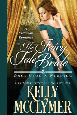 The Fairy Tale Bride - McClymer, Kelly