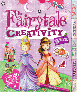 The Fairy Tale Creativity Book