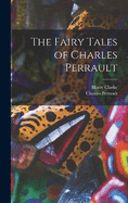 The Fairy Tales of Charles Perrault