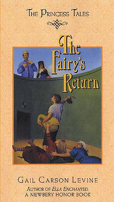 The Fairy's Return - Levine, Gail Carson