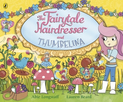 The Fairytale Hairdresser and Thumbelina - Longstaff, Abie