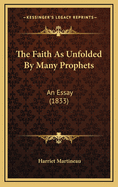 The Faith as Unfolded by Many Prophets: An Essay (1833)