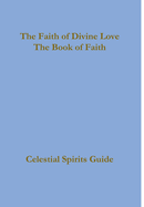 The Faith of Divine Love, a progressive faith experience