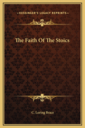 The Faith of the Stoics