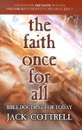 The Faith Once for All: Bible Doctrine for Today