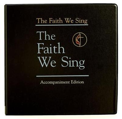 The Faith We Sing Accompaniment Edition - Hickman, Hoyt L